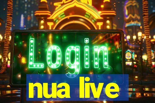 nua live