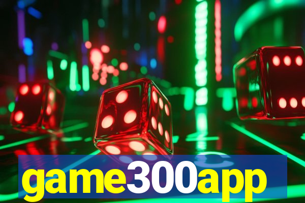 game300app