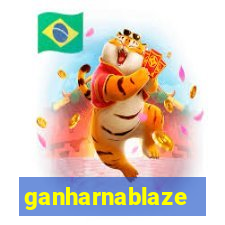 ganharnablaze