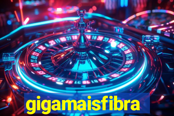 gigamaisfibra