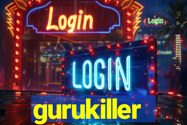 gurukiller