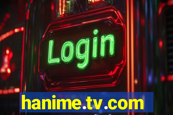 hanime.tv.com