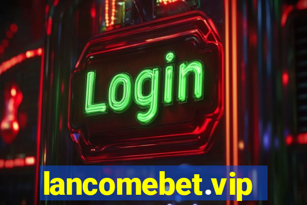 lancomebet.vip