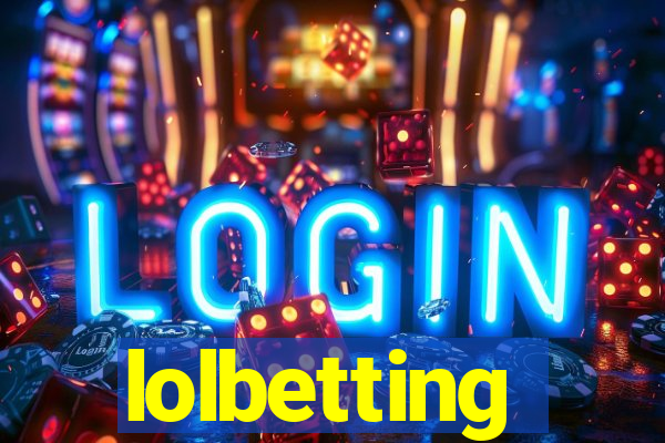 lolbetting