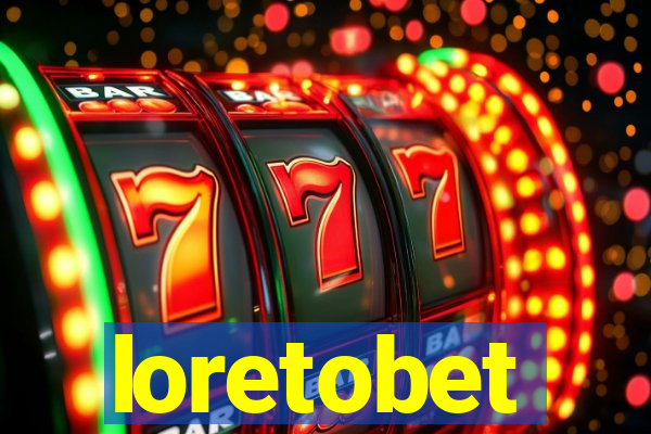 loretobet