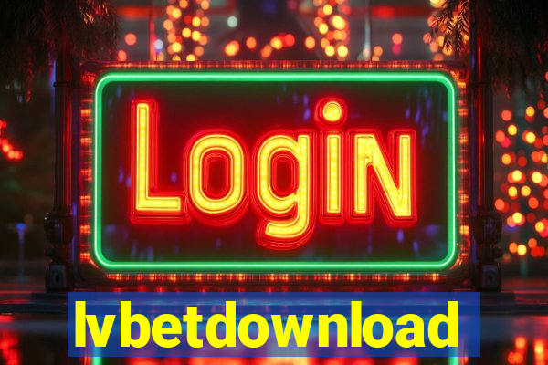 lvbetdownload