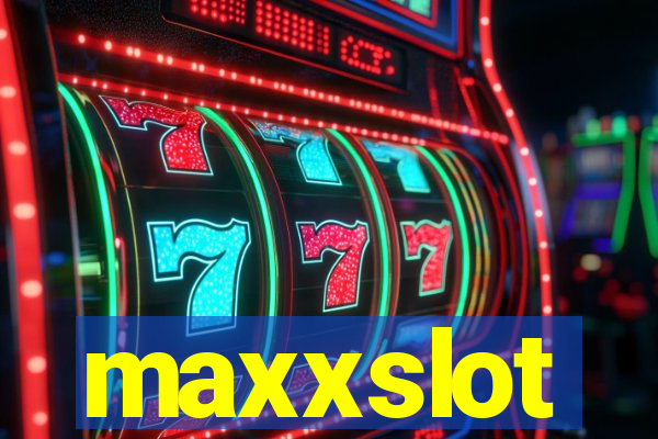 maxxslot