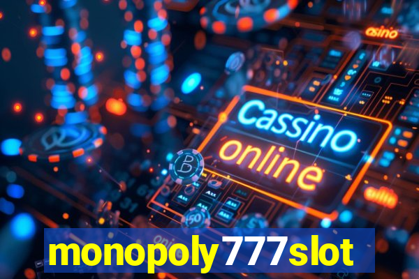 monopoly777slots.com