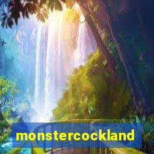 monstercockland