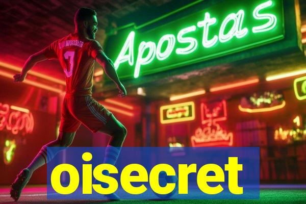 oisecret