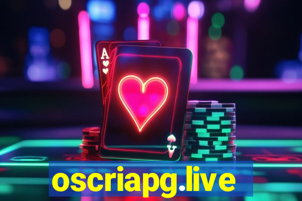 oscriapg.live