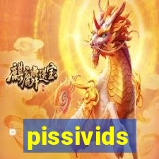 pissivids