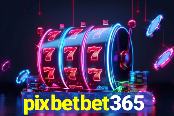 pixbetbet365