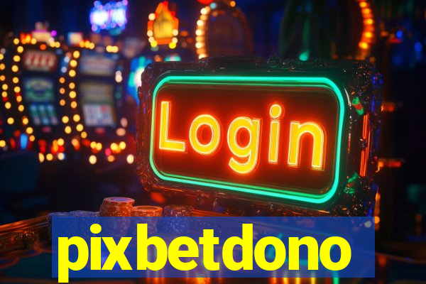 pixbetdono