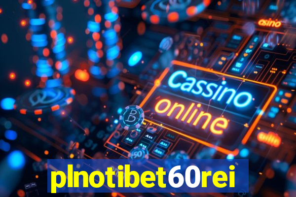 plnotibet60rei