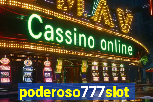 poderoso777slots