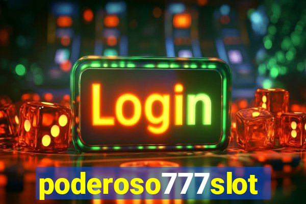 poderoso777slots