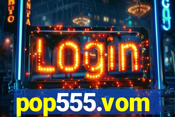 pop555.vom