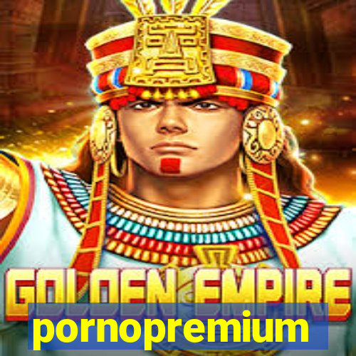 pornopremium