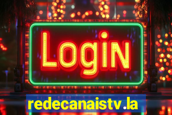 redecanaistv.la