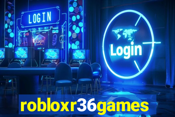 robloxr36games