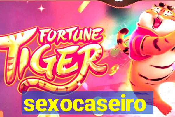 sexocaseiro