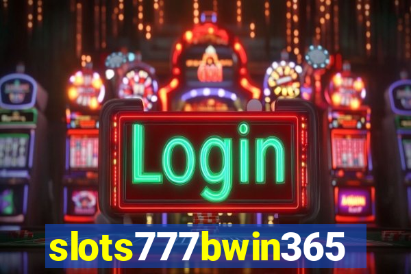 slots777bwin365