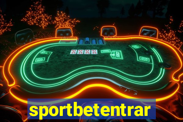 sportbetentrar