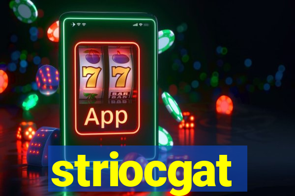 striocgat