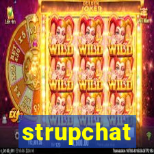 strupchat