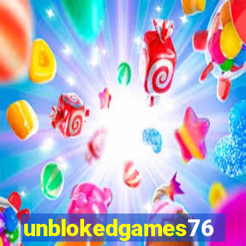 unblokedgames76