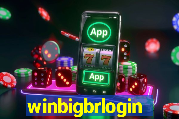 winbigbrlogin