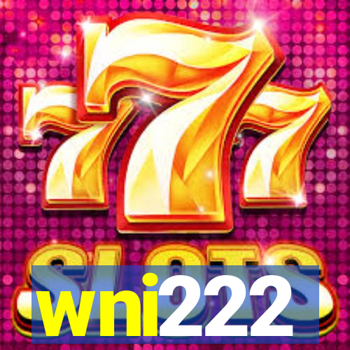 wni222