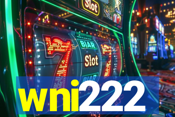 wni222